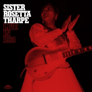 Sister Rosetta Tharpe - Live In 1960 in der Gruppe VINYL / Blues,Jazz bei Bengans Skivbutik AB (3925616)