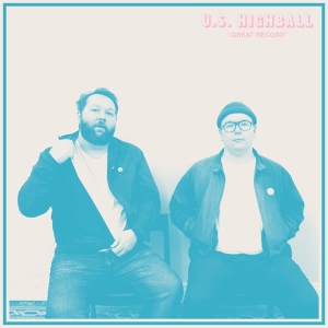U.S. Highball - Great Record in der Gruppe VINYL / Pop-Rock bei Bengans Skivbutik AB (3925676)