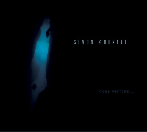 Goubert Simon - Nous Verrons in der Gruppe CD bei Bengans Skivbutik AB (3925690)