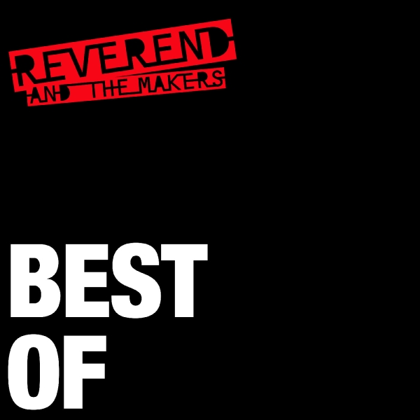 Reverend And The Makers - Best Of in der Gruppe VINYL / Bestseller bei Bengans Skivbutik AB (3925740)