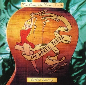Golden Earring - Complete Naked Truth in der Gruppe CD / Pop-Rock bei Bengans Skivbutik AB (3925876)