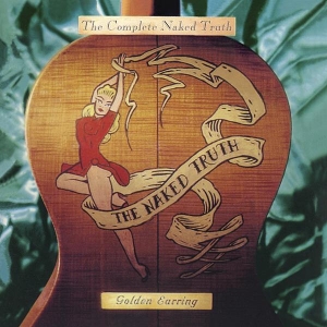Golden Earring - Complete Naked Truth in der Gruppe CD / Pop-Rock bei Bengans Skivbutik AB (3925876)
