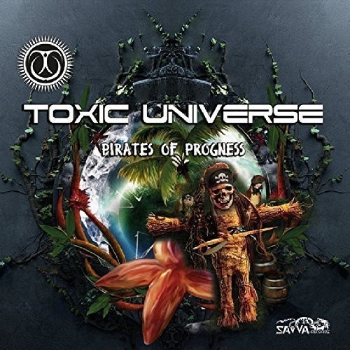 Toxic Universe - Pirates Of Progness in der Gruppe CD / Dans/Techno bei Bengans Skivbutik AB (3926189)