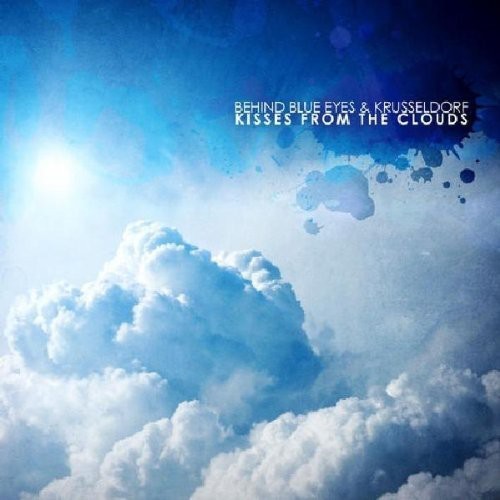 Behind Blue Eyes - Kiss From The Clouds in der Gruppe CD / Dans/Techno bei Bengans Skivbutik AB (3927183)