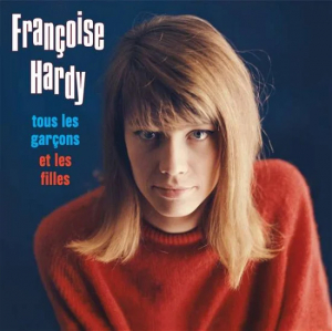 Hardy Francoise - Tous Les Garcons Et Les Filles in der Gruppe CD / Pop-Rock,Övrigt bei Bengans Skivbutik AB (3927536)