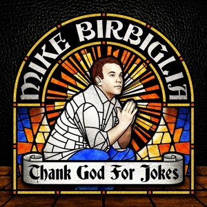 Birbiglia Mike - Thank God For Jokes in der Gruppe VINYL / Övrigt bei Bengans Skivbutik AB (3927538)