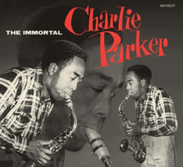 Parker Charlie - Immortal Charlie Parker in der Gruppe CD / Bestseller bei Bengans Skivbutik AB (3927582)