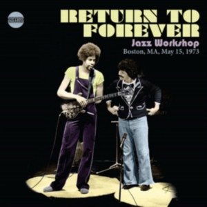 Return To Forever - Jazz Workshop, Boston, Ma, May 15,1973 in der Gruppe CD bei Bengans Skivbutik AB (3927599)