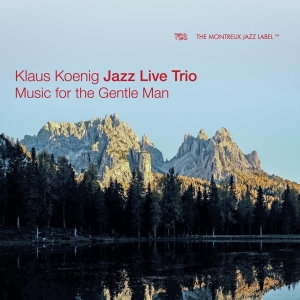 Koening Klaus -Jazz Live Trio- - Music For The Gentle Man in der Gruppe CD / Jazz bei Bengans Skivbutik AB (3927613)