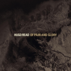 Hugo Read - Of Pain And Glory in der Gruppe CD / Jazz bei Bengans Skivbutik AB (3927693)