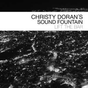 Christy -Sound Fountain- Doran - Lift The Bar in der Gruppe CD bei Bengans Skivbutik AB (3927751)