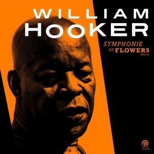 William Hooker - Symphonie Of Flowers in der Gruppe VINYL / Jazz bei Bengans Skivbutik AB (3927789)