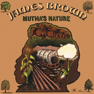 James Brown - Mutha's Nature in der Gruppe CD bei Bengans Skivbutik AB (3927808)