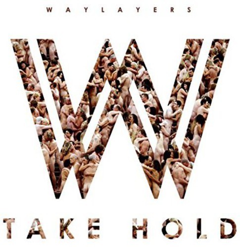 Waylayers - Take Hold in der Gruppe CD / Pop bei Bengans Skivbutik AB (3927844)
