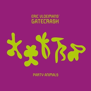 Eric -Gatecrash- Vloeimans - Party Animals in der Gruppe CD / Jazz bei Bengans Skivbutik AB (3927899)