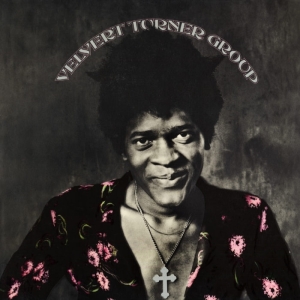 Velvert Turner Group - Velvert Turner Group in der Gruppe VINYL / Pop-Rock bei Bengans Skivbutik AB (3927964)