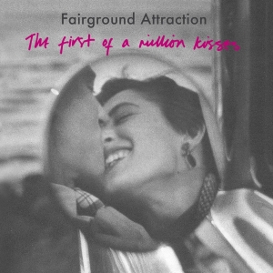Fairground Attraction - First Of A Million Kisses in der Gruppe CD / Elektroniskt,World Music bei Bengans Skivbutik AB (3927997)