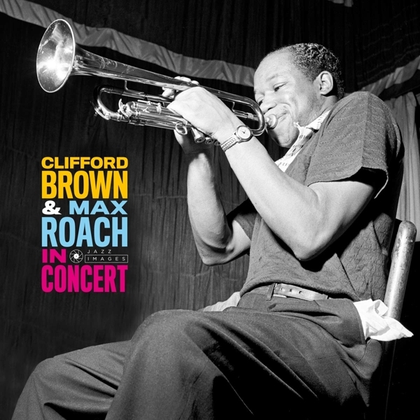 Max Roach Clifford Brown - In Concert! in der Gruppe VINYL / Bestseller bei Bengans Skivbutik AB (3928013)