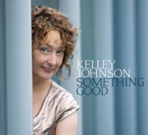 Kelley Johnson - Something Good in der Gruppe CD / Jazz bei Bengans Skivbutik AB (3928130)