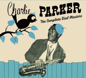 Charlie Parker - Complete Dial Masters in der Gruppe CD / Jazz bei Bengans Skivbutik AB (3928178)