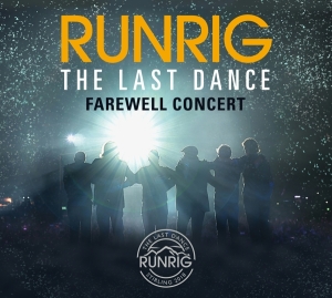 Runrig - The Last Dance - Farewell Concert (Live At Stirling) in der Gruppe CD bei Bengans Skivbutik AB (3928212)