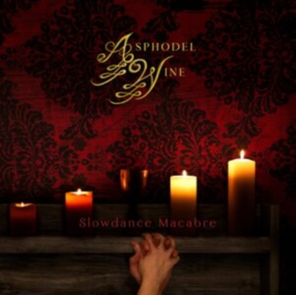 Asphodel Wine - Slowdance Macabre in der Gruppe CD / Bestseller bei Bengans Skivbutik AB (3928222)