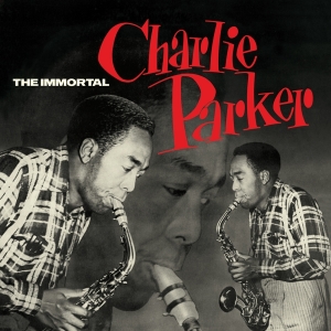 Charlie Parker - Immortal Charlie Parker in der Gruppe VINYL / Jazz bei Bengans Skivbutik AB (3928231)