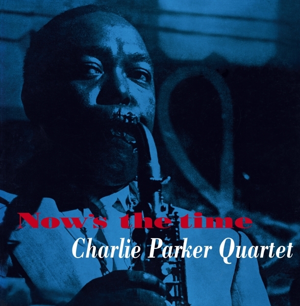 Charlie -Quintet- Parker - Now's The Time in der Gruppe VINYL / Bestseller bei Bengans Skivbutik AB (3928233)