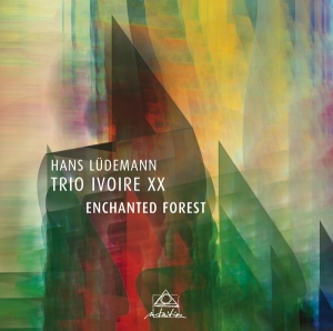 Hans & Trio Ivoire Ludemann - Enchanted Forest in der Gruppe CD / Jazz bei Bengans Skivbutik AB (3928327)