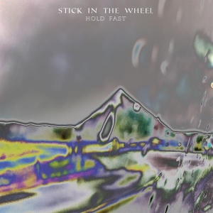 Stick In The Wheel - Hold Fast in der Gruppe CD bei Bengans Skivbutik AB (3928380)