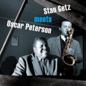The Oscar Peterson Trio Stan Getz - Stan Getz Meets Oscar Peterson in der Gruppe -Start Max bei Bengans Skivbutik AB (3928476)