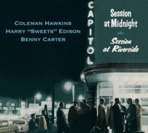 Coleman & Harry Edison & Benny Carter Hawkins - Session At Midnight / Session At Riverside in der Gruppe CD / Jazz bei Bengans Skivbutik AB (3928504)