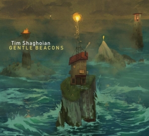 Tim Shaghoian - Gentle Beacons in der Gruppe CD bei Bengans Skivbutik AB (3928763)