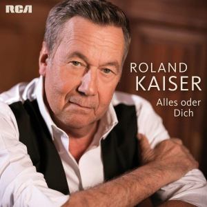 Kaiser Roland - Alles Oder Dich (Edition 2020) in der Gruppe CD / Dansband-Schlager,Pop-Rock bei Bengans Skivbutik AB (3928813)