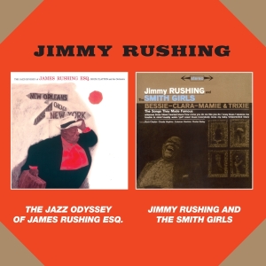 Jimmy Rushing - Jazz Odyssey Of James Rushing/Jinny Rushing And The Smith Girls in der Gruppe CD / Jazz bei Bengans Skivbutik AB (3928982)