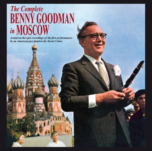 Benny Goodman - Complete Benny Goodman In Moscow in der Gruppe CD / Bestseller bei Bengans Skivbutik AB (3928987)