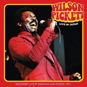 Wilson Pickett - Live In Japan in der Gruppe CD / Pop-Rock,RnB-Soul,Övrigt bei Bengans Skivbutik AB (3928998)