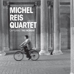 Michel -Quartet- Reis - Capturing This Moment in der Gruppe CD bei Bengans Skivbutik AB (3929665)
