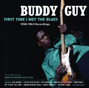 Buddy Guy - First Time I Met The Blues in der Gruppe Minishops / Buddy Guy bei Bengans Skivbutik AB (3929678)