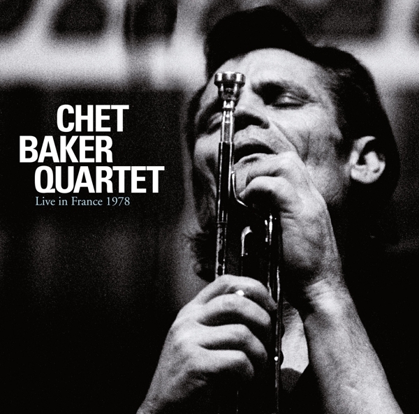 Chet Baker Quartet - Live In France 1978 in der Gruppe CD / Bestseller bei Bengans Skivbutik AB (3929797)