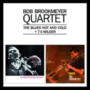 Brookmeyer Bob -Quartet- - Blues Hot And Cold/7 X Wilder in der Gruppe CD / Jazz bei Bengans Skivbutik AB (3929834)