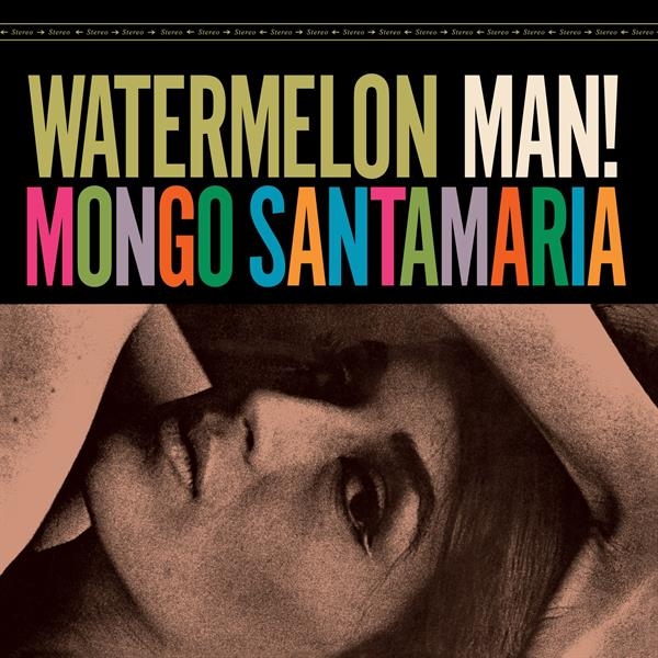 Mongo Santamaria - Watermelon Man -Bonus Tr- in der Gruppe VINYL / Bestseller bei Bengans Skivbutik AB (3929880)