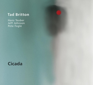 Tad Britton - Cicada in der Gruppe CD / Jazz bei Bengans Skivbutik AB (3929904)
