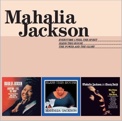 Mahalia Jackson - Everytime I Feel The Spirit/Bless This House/Power & The Glory in der Gruppe CD / Bestseller bei Bengans Skivbutik AB (3930011)