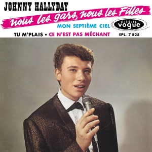 Johnny Hallyday - Nous Les Gars, Nous Les Filles in der Gruppe CD / Pop-Rock bei Bengans Skivbutik AB (3930041)