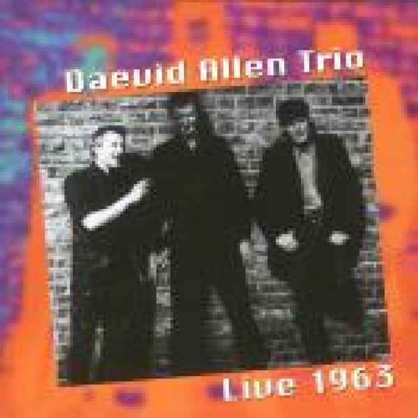 Daevid -Trio- Allen - Live 1963 in der Gruppe CD / Bestseller bei Bengans Skivbutik AB (3930062)