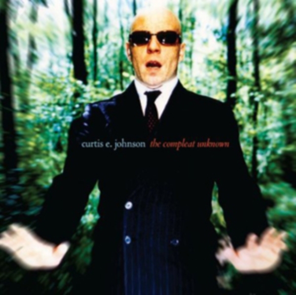 Curtis E. Johnson - Compleat Unknown in der Gruppe CD / Pop bei Bengans Skivbutik AB (3930063)