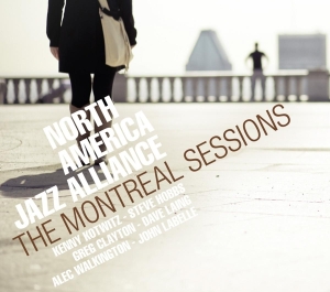 North America Jazz Alliance - Montreal Sessions in der Gruppe CD bei Bengans Skivbutik AB (3930104)