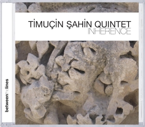 Timucin -Quintet- Sahin - Inherence in der Gruppe CD bei Bengans Skivbutik AB (3930105)