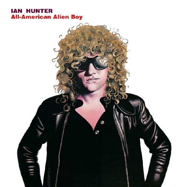 Ian Hunter - All American Alien Boy in der Gruppe CD / Bestseller bei Bengans Skivbutik AB (3930210)